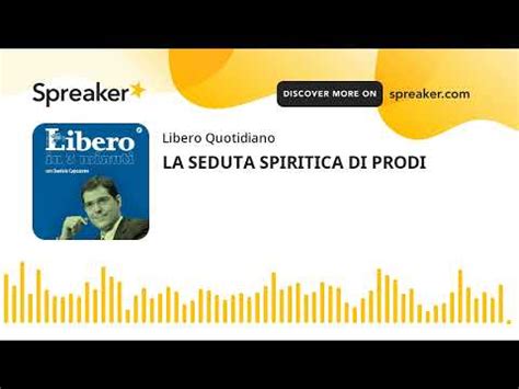 prodi e la seduta spiritica|PRODI E LA SEDUTA SPIRITICA: Carpeoro a Close。